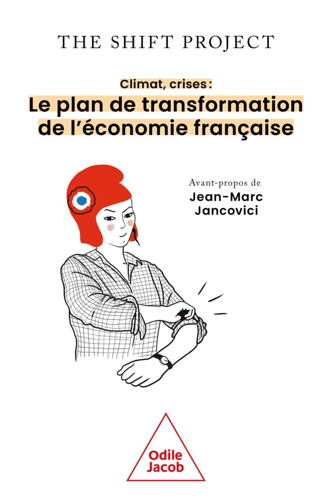 Couverture du livre Le Plan de transformation de l'économie française du Shift Project, préfacé par Jean-Marc Jancovici